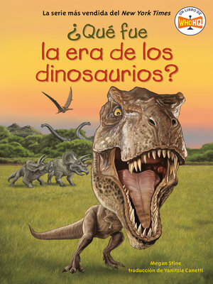 cover image of ¿Qué fue el tiempo de los dinosaurios?